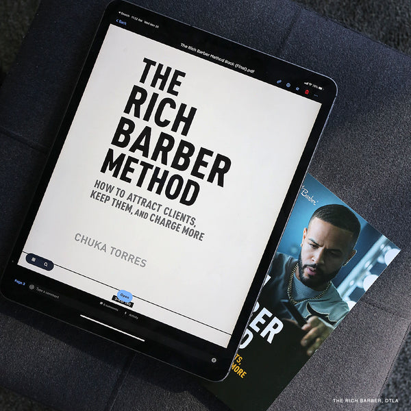 The Rich Barber Method: How To Attract Clients, Keep Them, and Charge More